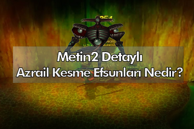 metin2 detayli azrail efsunlari